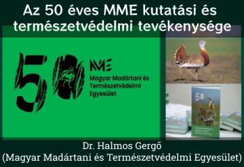 Az 50 éves MME kutatási és természetvédelmi tevékenysége
