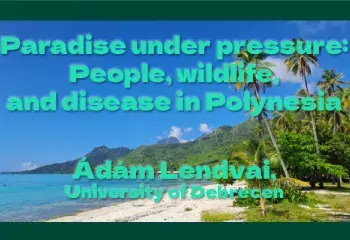 Paradise under pressure: People, wildlife, and disease in Polynesia